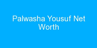 Palwasha Yousuf Net Worth