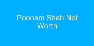 Poonam Shah Net Worth