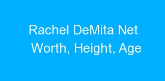 Rachel DeMita Net Worth, Height, Age