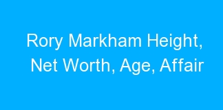 Rory Markham Height, Net Worth, Age, Affair