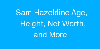 Sam Hazeldine Age, Height, Net Worth, and More