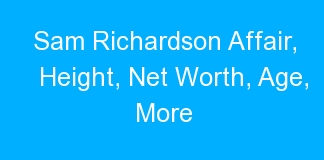 Sam Richardson Affair, Height, Net Worth, Age, More