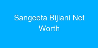 Sangeeta Bijlani Net Worth