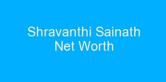 Shravanthi Sainath Net Worth