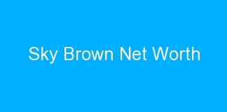 Sky Brown Net Worth