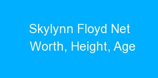Skylynn Floyd Net Worth, Height, Age