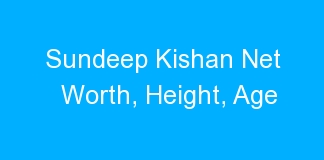 Sundeep Kishan Net Worth, Height, Age