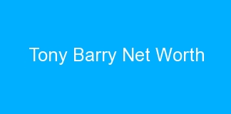 Tony Barry Net Worth