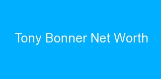 Tony Bonner Net Worth