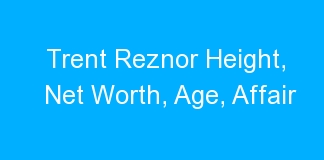 Trent Reznor Height, Net Worth, Age, Affair