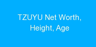 TZUYU Net Worth, Height, Age