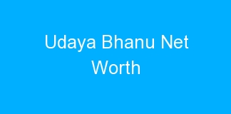 Udaya Bhanu Net Worth