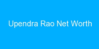 Upendra Rao Net Worth