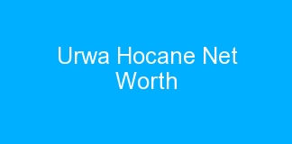Urwa Hocane Net Worth