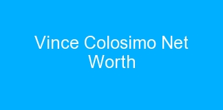 Vince Colosimo Net Worth