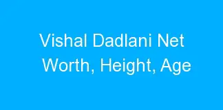 Vishal Dadlani Net Worth, Height, Age