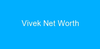 Vivek Net Worth
