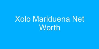 Xolo Mariduena Net Worth