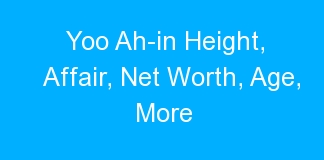 Yoo Ah-in Height, Affair, Net Worth, Age, More