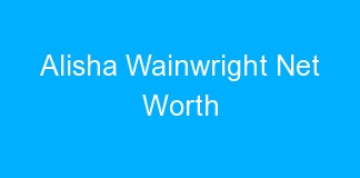 Alisha Wainwright Net Worth