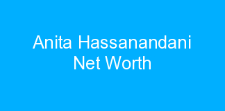 Anita Hassanandani Net Worth
