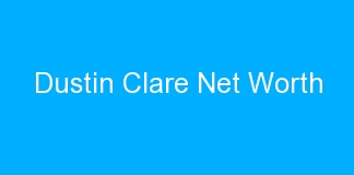 Dustin Clare Net Worth