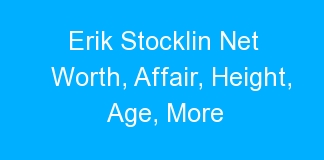 Erik Stocklin Net Worth, Affair, Height, Age, More