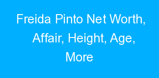 Freida Pinto Net Worth, Affair, Height, Age, More
