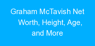 Graham McTavish Net Worth, Height, Age, and More