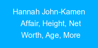 Hannah John-Kamen Affair, Height, Net Worth, Age, More