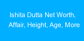Ishita Dutta Net Worth, Affair, Height, Age, More