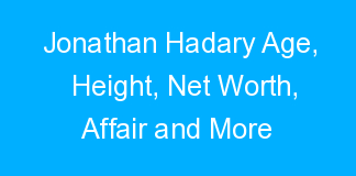 Jonathan Hadary Age, Height, Net Worth, Affair and More