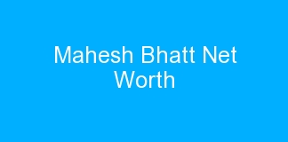 Mahesh Bhatt Net Worth