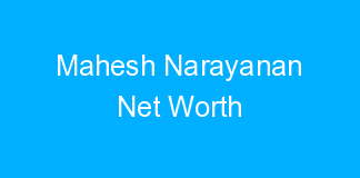 Mahesh Narayanan Net Worth