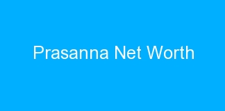 Prasanna Net Worth