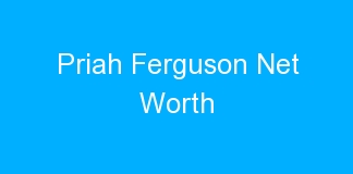 Priah Ferguson Net Worth