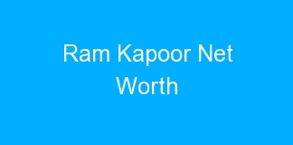 Ram Kapoor Net Worth