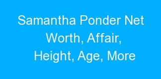 Samantha Ponder Net Worth, Affair, Height, Age, More