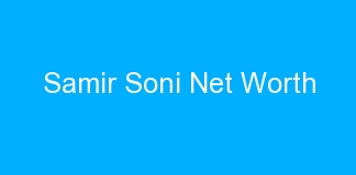 Samir Soni Net Worth
