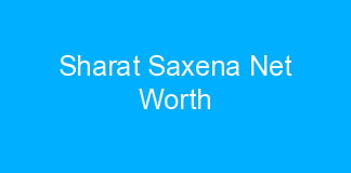 Sharat Saxena Net Worth