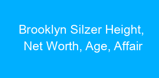 Brooklyn Silzer Height, Net Worth, Age, Affair