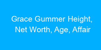 Grace Gummer Height, Net Worth, Age, Affair