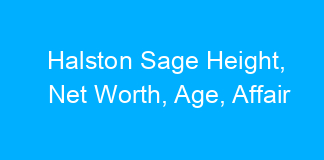 Halston Sage Height, Net Worth, Age, Affair