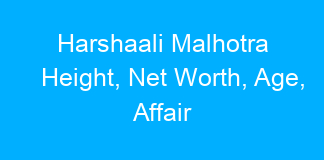 Harshaali Malhotra Height, Net Worth, Age, Affair