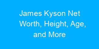 James Kyson Net Worth, Height, Age, and More