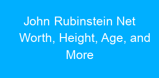 John Rubinstein Net Worth, Height, Age, and More