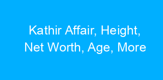 Kathir Affair, Height, Net Worth, Age, More