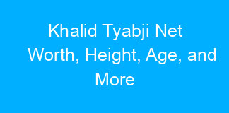 Khalid Tyabji Net Worth, Height, Age, and More