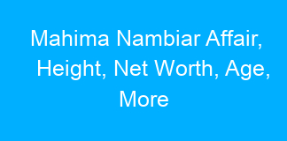 Mahima Nambiar Affair, Height, Net Worth, Age, More