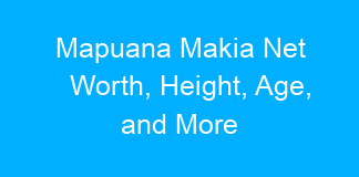 Mapuana Makia Net Worth, Height, Age, and More